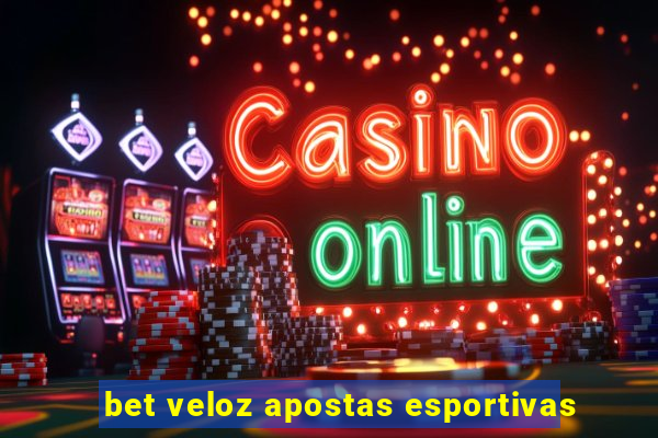 bet veloz apostas esportivas